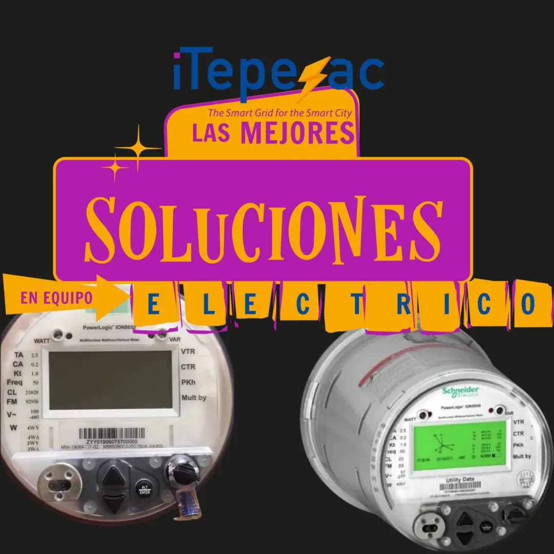 Imagen promocional de iTepeyac con dos medidores de facturación CFE: en baja tensión marca Elster y en media tensión marca Schneider Electric.
